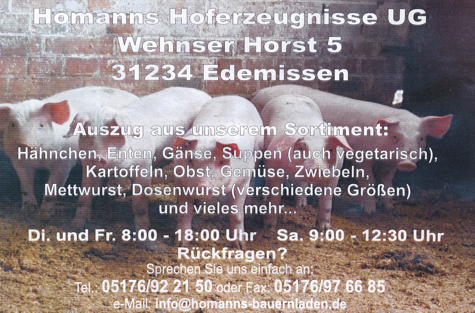 Homanns Hoferzeugnisse UG, Wehnser Horst 5, 31234 Edemissen